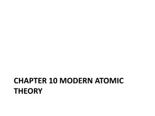 Chapter 10 Modern atomic theory
