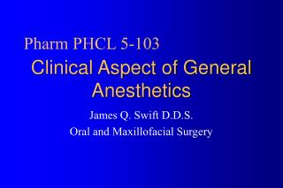 Clinical Aspect of General Anesthetics