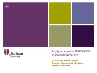 Applying to study EDUCATION at Durham University