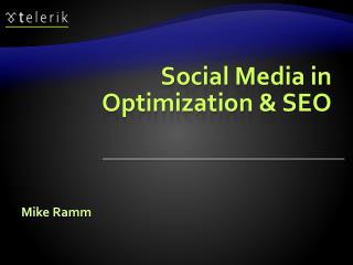 Social Media in Optimization & SEO
