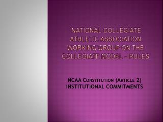 National Collegiate Athletic Association Working Group on the Collegiate Model – Rules
