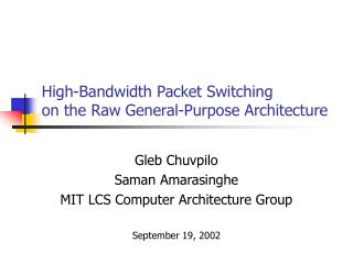 High-Bandwidth Packet Switching on the Raw General-Purpose Architecture