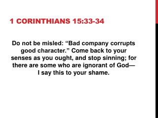 1 Corinthians 15:33-34