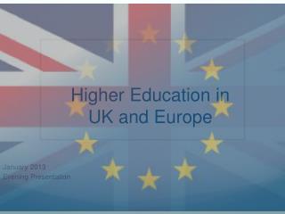Higher Education in UK and Europe