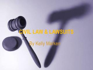 Civil Law & Lawsuits