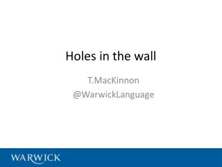 Holes in the wall