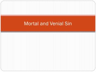 Mortal and Venial Sin