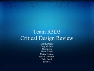 Team R3D3 Critical Design Review