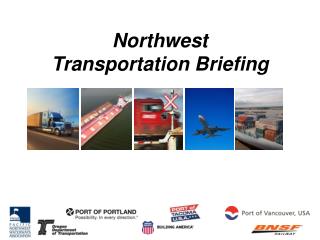 Northwest Transportation Briefing