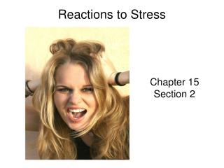 Reactions to Stress