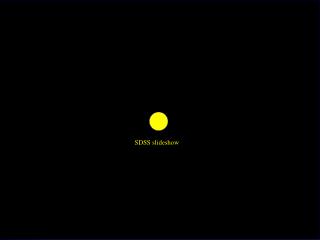 SDSS slideshow