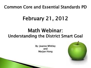Common Core and Essential Standards PD February 21, 2012 Math Webinar: