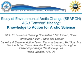 SEARCH Science Steering Committee (Hajo Eicken, Chair) Permafrost Action Team: Ted Schuur