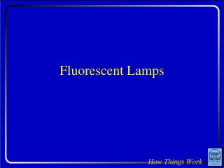 Fluorescent Lamps