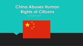 China Abuses Human Rights of Citizens