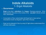 Indole Alkaloids 1- Ergot Alkaloids