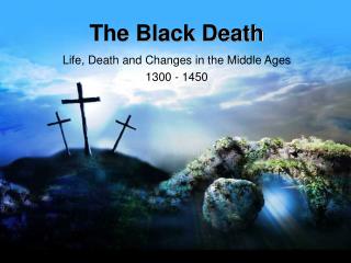 The Black Death