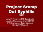 Project Stomp Out Syphilis SOS