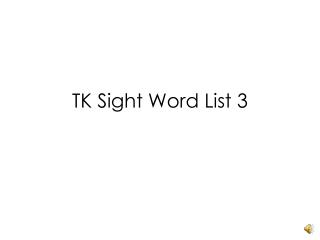 TK Sight Word List 3