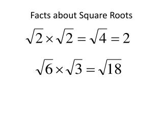 Facts about Square Roots