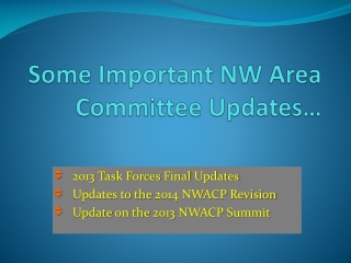 Some Important NW Area Committee Updates…