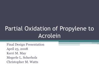 Partial Oxidation of Propylene to Acrolein