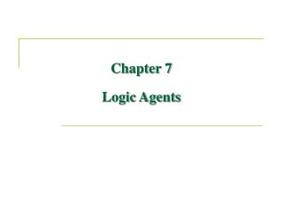 Chapter 7 Logic Agents