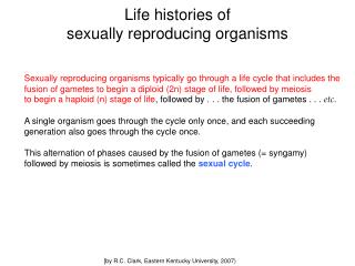 Life histories of sexually reproducing organisms