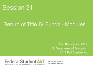 Return of Title IV Funds - Modules