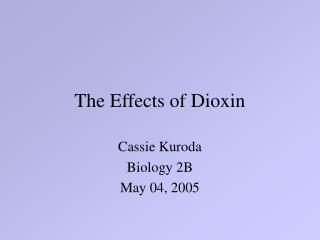 The Effects of Dioxin