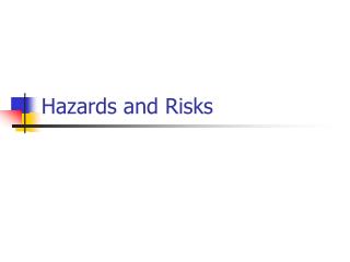 Hazards and Risks