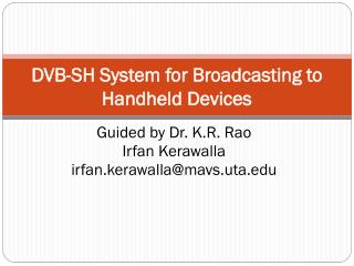 DVB-SH System for Broadcasting to Handheld Devices