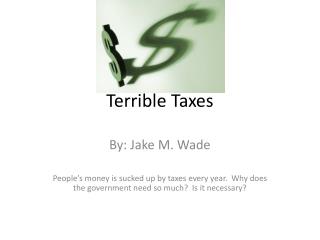 Terrible Taxes