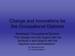 Change and Innovations for the Occupational Diploma