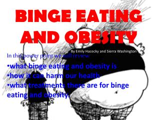 BINGE EATING AND OBESITY