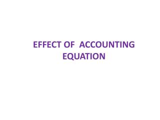 EFFECT OF ACCOUNTING EQUATION