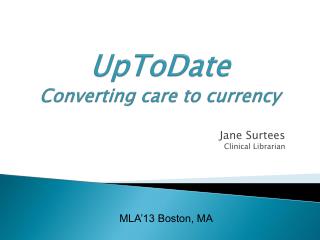 UpToDate Converting care to currency