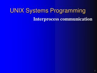 UNIX Systems Programming