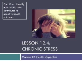 Lesson 12.4: Chronic Stress