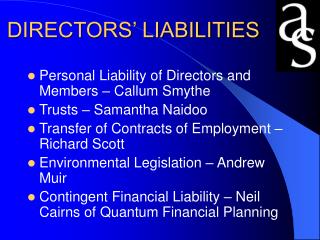 DIRECTORS’ LIABILITIES