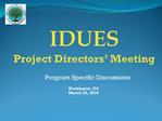 IDUES Project Directors Meeting