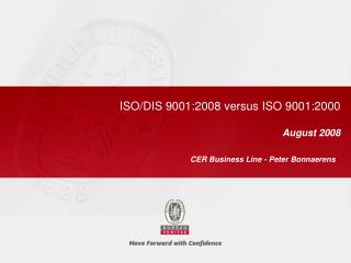 ISO/DIS 9001:2008 versus ISO 9001:2000