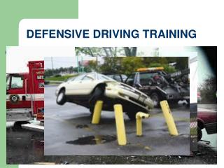 PPT - DEFENSIVE DRIVING TRAINING PowerPoint Presentation, Free Download ...