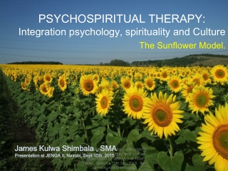 PSYCHOSPIRITUAL THERAPY: Integration psychology , spirituality and Culture