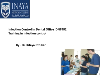 Infection Control In Dental Office DNT482 Training in infection control