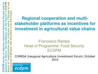 Francesco Rampa Head of Programme : Food Security ECDPM