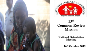 13 th Common Review Mission