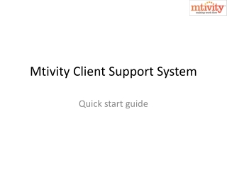 Mtivity Client Support System
