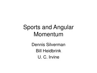 Sports and Angular Momentum