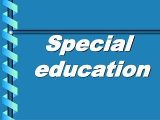 Special education
